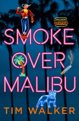 Book cover of Smoke over Malibu by Tim Walker