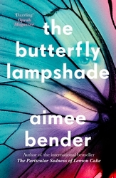 Book cover of The Butterfly Lampshade by Aimee Bender