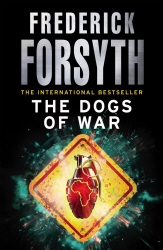Book cover of The Dogs Of War by Frederick Forsyth