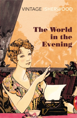 Book cover of The World in the Evening by Christopher Isherwood