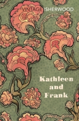 Book cover of Kathleen and Frank by Christopher Isherwood