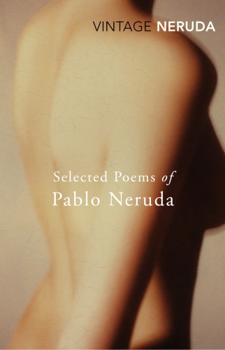 Book cover of Selected Poems of Pablo Neruda by Pablo Neruda