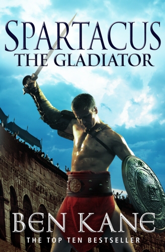 Book cover of Spartacus: The Gladiator by Ben Kane