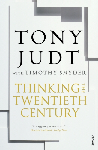 Book cover of Thinking the Twentieth Century by Tony Judt, Timothy Snyder