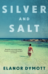 Book cover of Silver & Salt by Elanor Dymott