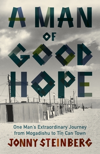 Book cover of A Man of Good Hope by Jonny Steinberg