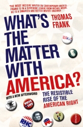 Book cover of What's The Matter With America? by Thomas Frank