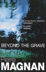 Book cover of Beyond The Grave by Pierre Magnan