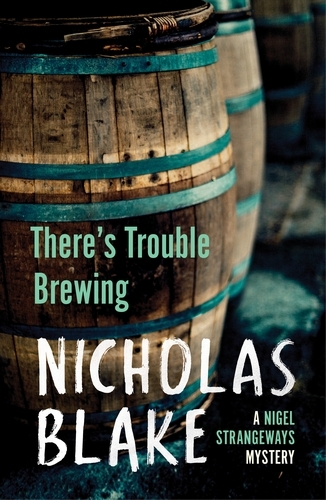 Book cover of #3 - There's Trouble Brewing by Nicholas Blake