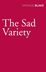 Book cover of The Sad Variety by Nicholas Blake