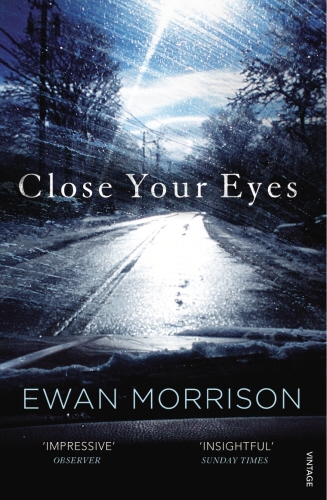 Book cover of Close Your Eyes by Ewan Morrison