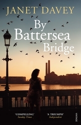 Book cover of By Battersea Bridge by Janet Davey