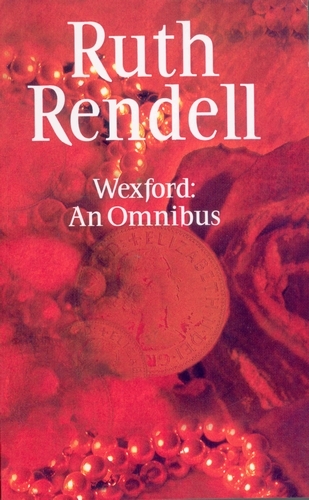 Book cover of Wexford: An Omnibus by Ruth Rendell