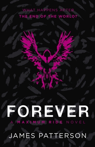 Book cover of #9 - Forever: A Maximum Ride Novel by James Patterson