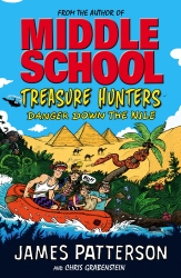 Book cover of Treasure Hunters: Danger Down the Nile by James Patterson