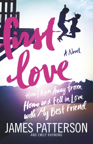 Book cover of First Love by James Patterson
