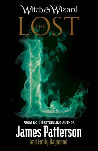 Book cover of #5 - Witch & Wizard: The Lost by James Patterson