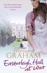 Book cover of Easterleigh Hall at War by Margaret Graham