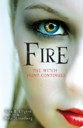 Book cover of Fire by Sara B. Elfgren, Mats Strandberg