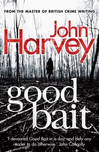 Book cover of Good Bait by John Harvey
