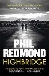 Book cover of Highbridge by Phil Redmond