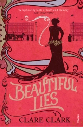 Book cover of Beautiful Lies by Clare Clark