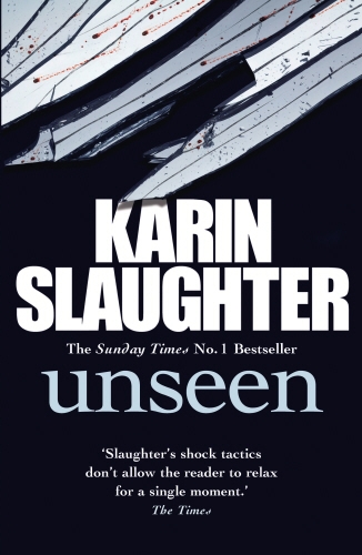 Book cover of #7 - Unseen by Karin Slaughter