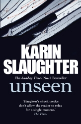 Book cover of Unseen by Karin Slaughter