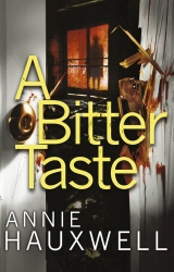 Book cover of A Bitter Taste by Annie Hauxwell