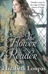 Book cover of The Flower Reader by Elizabeth Loupas