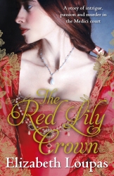 Book cover of The Red Lily Crown by Elizabeth Loupas