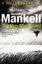 Book cover of The Man Who Smiled by Henning Mankell
