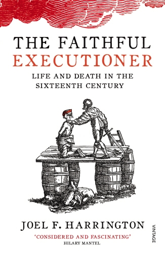 Book cover of The Faithful Executioner by Joel F. Harrington
