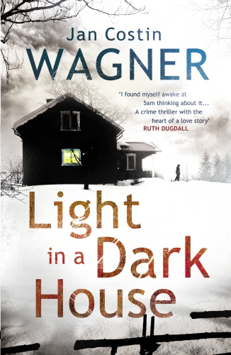 Book cover of Light in a Dark House by Jan Costin Wagner