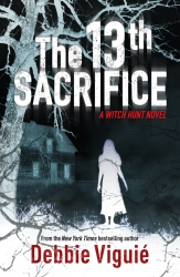 Book cover of The 13th Sacrifice by Debbie Viguie