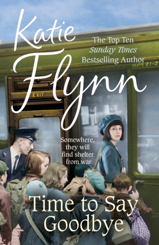 Book cover of Time to Say Goodbye by Katie Flynn