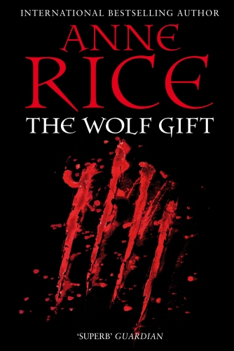Book cover of #1 - The Wolf Gift by Anne Rice