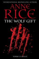 Book cover of The Wolf Gift by Anne Rice
