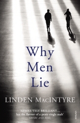 Book cover of Why Men Lie by Linden MacIntyre