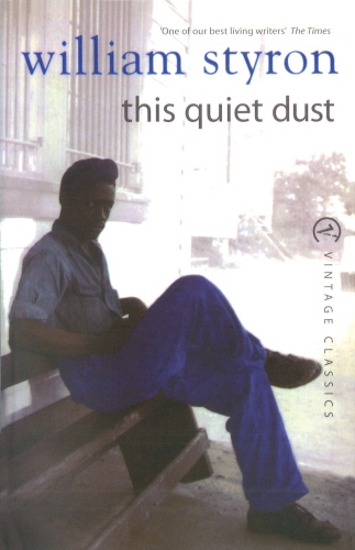 Book cover of This Quiet Dust by William Styron