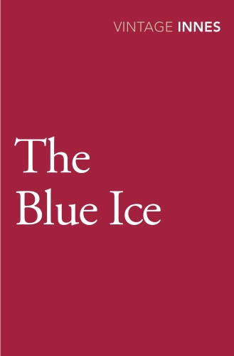 Book cover of The Blue Ice by Hammond Innes