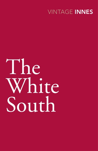 Book cover of The White South by Hammond Innes