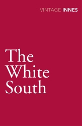 Book cover of The White South by Hammond Innes