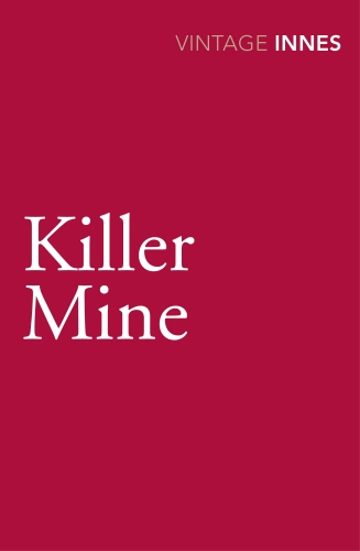 Book cover of Killer Mine by Hammond Innes