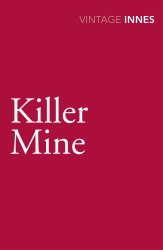 Book cover of Killer Mine by Hammond Innes