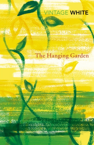 Book cover of The Hanging Garden by Patrick White