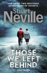 Book cover of Those We Left Behind by Stuart Neville