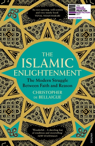 Book cover of The Islamic Enlightenment by Christopher de Bellaigue