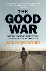 Book cover of The Good War by Jack Fairweather