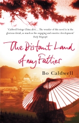 Book cover of The Distant Land Of My Father by Bo Caldwell